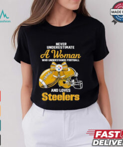 Never Underestimate A Woman Who Understands Football And Loves Steelers Logo Shirt