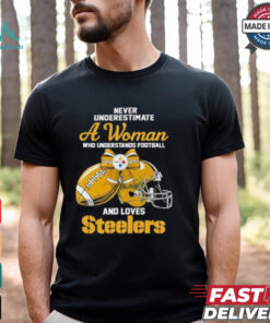 Never Underestimate A Woman Who Understands Football And Loves Steelers Logo Shirt