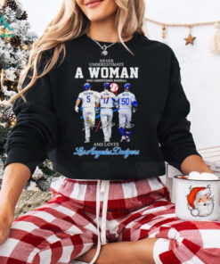 Never underestimate a woman who understands baseball and loves Los Angeles Dodgers 2024 t shirt