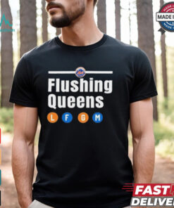 New York Mets Flushing Queen LFGM Shirt