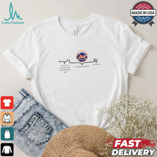 New York Mets I’m going to kill myself nice we won shirt