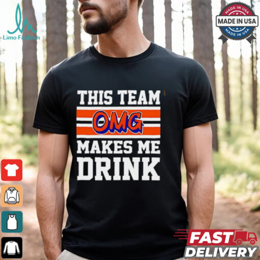 New York Mets OMG this team makes me drink shirt