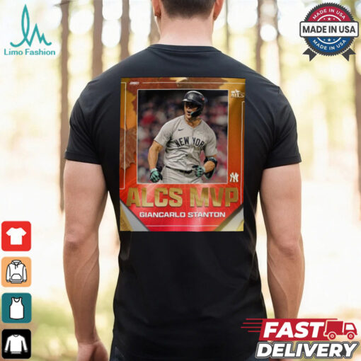 New York Yankees MLB Giancarlo Stanton ALCS MVP 2024 Poster t shirt