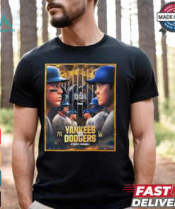 New York Yankees Vs Los Angeles Dodgers World Series October 25 – November 2 2024 shirt