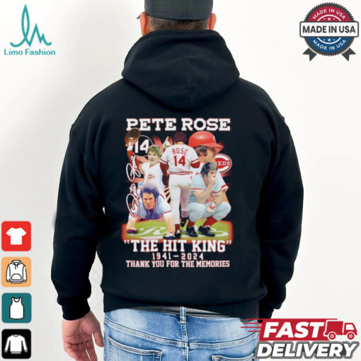 Nice The Hit King Pete Rose 1941 2024 thank you for the memories signature shirt