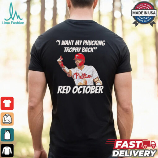 Nick Castellanos I want my phucking trophy back red October shirt