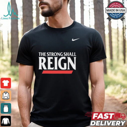 Nike Cincinnati Bearcats The Strong Shall Reign Shirt