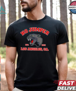No Jumper Los Angeles CA est 2015 shirt