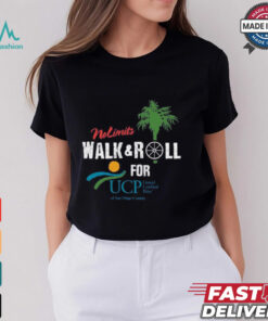 No Limits Walk And Roll For UCP United Cerebral Palsy Of San Diego County t shirt