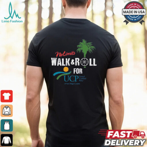 No Limits Walk And Roll For UCP United Cerebral Palsy Of San Diego County t shirt