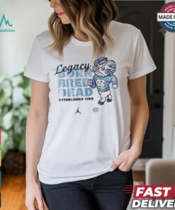 North Carolina Tar Heels Legacy Born Bred Dead Shirt