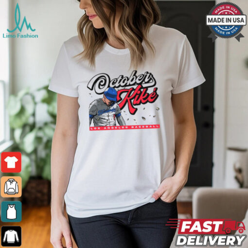 October Kiké Los Angeles Dodgers Baseball MLB t shirt