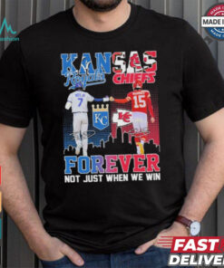 Official Bobby Witt Jr X Patrick Mahomes Kansas City Forever Not Just When We Win Shirt