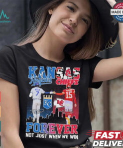 Official Bobby Witt Jr X Patrick Mahomes Kansas City Forever Not Just When We Win Shirt
