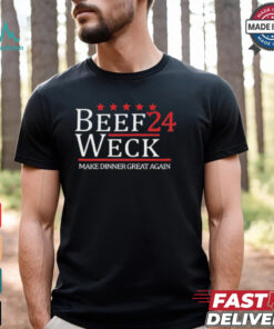 Official Dan O’s Seasoning Beef Weck ’24 Make Dinner Great Again t shirt