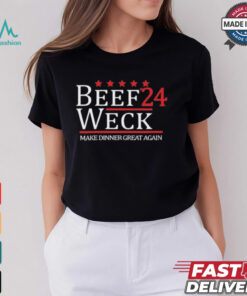 Official Dan O’s Seasoning Beef Weck ’24 Make Dinner Great Again t shirt