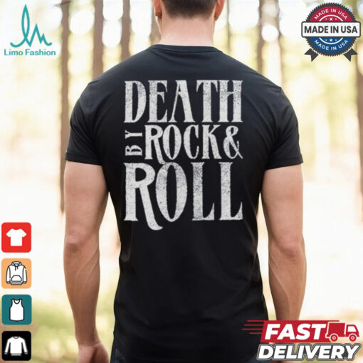 Official Death By Rock & Roll Shirt