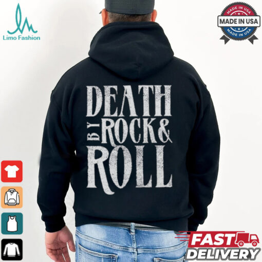 Official Death By Rock & Roll Shirt