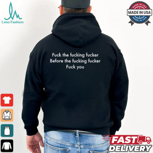 Official Flexo Fuck The Fucking Fucker Before The Fucking Fucker Fuck You Shirt