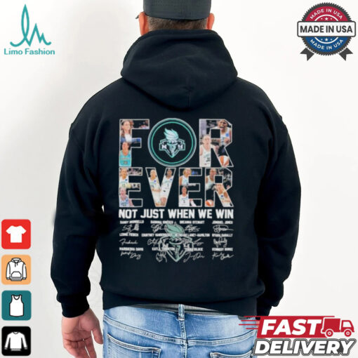 Official Forever Not Just When We Win Minnesota Lynx Team Shirt
