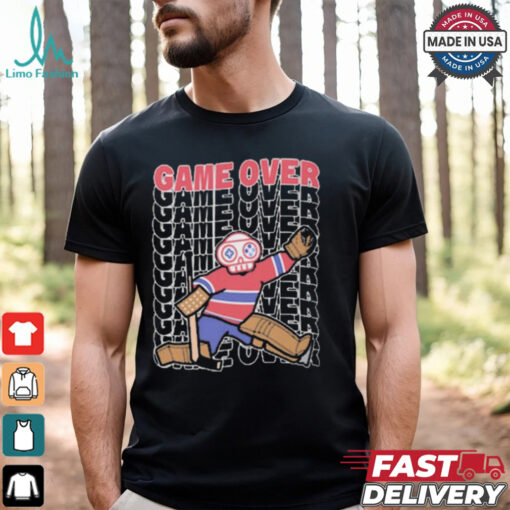 Official Game Over Montreal Live And Die by the Goalie Graphic t shirt