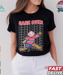 Official Game Over Montreal Live And Die by the Goalie Graphic t shirt