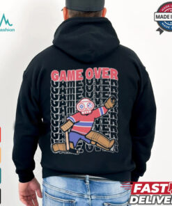 Official Game Over Montreal Live And Die by the Goalie Graphic t shirt