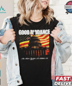 Official Good Riddance No More System to Believe In T Shirt