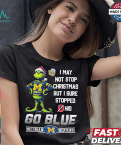 Official Grinch X Michigan Wolverines I May Not Stop Christmas But I Sure Stopped Ohio State Buckeyes Shirt