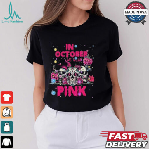 Official In October We Wear Pink Skull Breast Cancer 2024 T shirt