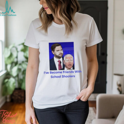 Official JD Vance Tim Walz I’ve Become Friends With School Shooters Trump Lost t shirt