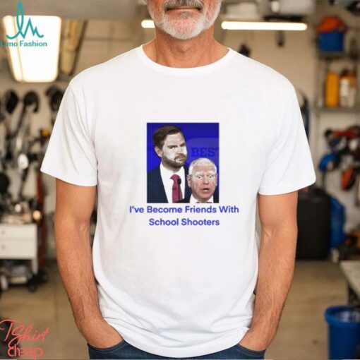 Official JD Vance Tim Walz I’ve Become Friends With School Shooters Trump Lost t shirt