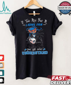 Official Jack Skellington If You Are Not A Detroit Lions Fan You Will Never Understand Shirt