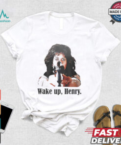 Official Karen Friedman Hill wake up Henry shirt