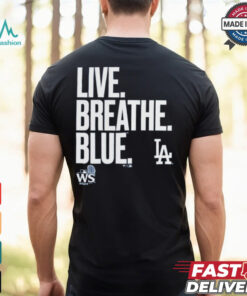 Official Live Breathe Blue Los Angeles Dodgers Shirt