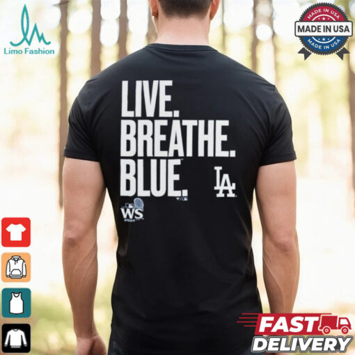 Official Live Breathe Blue Los Angeles Dodgers Shirt
