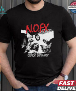 Official NOFX The Final Shows Straight Outta Jobs Tee In San Pedro California On October 4 5 6 2024 NWA Straight Outta Compton Inspired Shirt