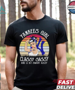 Official New york yankees girl classy sassy and a bit smart assy Shirt