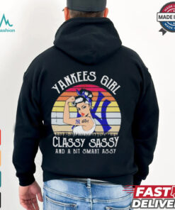 Official New york yankees girl classy sassy and a bit smart assy Shirt