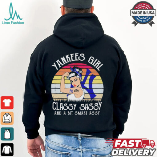 Official New york yankees girl classy sassy and a bit smart assy Shirt