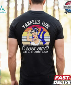 Official New york yankees girl classy sassy and a bit smart assy Shirt