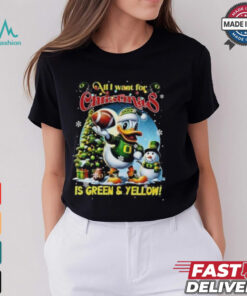 Official Oregon Ducks All I Want For Christmas Is To Green And Yellow 2024 T shirt