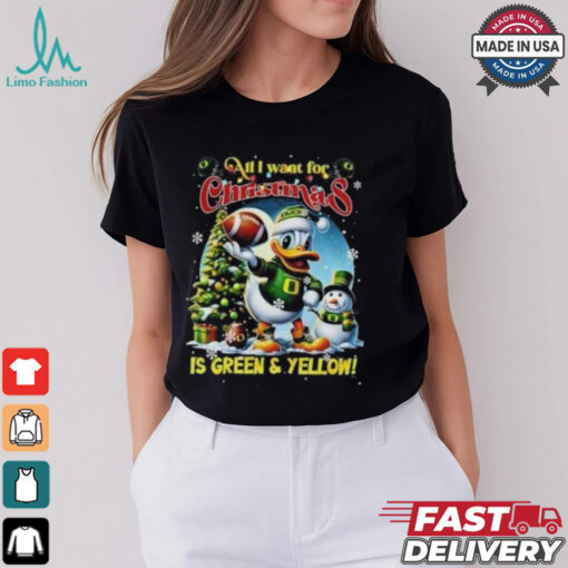 Official Oregon Ducks All I Want For Christmas Is To Green And Yellow 2024 T shirt