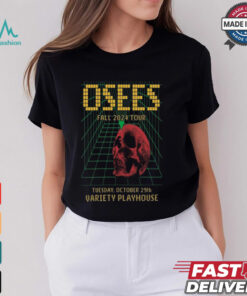 Official Osees Variety Playhouse In Atlanta GA Oct 29 2024 Poster Shirt