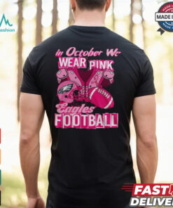 Official Philadelphia Eagles Limited Edition Eagles In October We Wear Pink New T Shirt