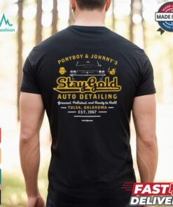 Official Ponyboy and Johnny Stay Gold Auto Detailing T shirt