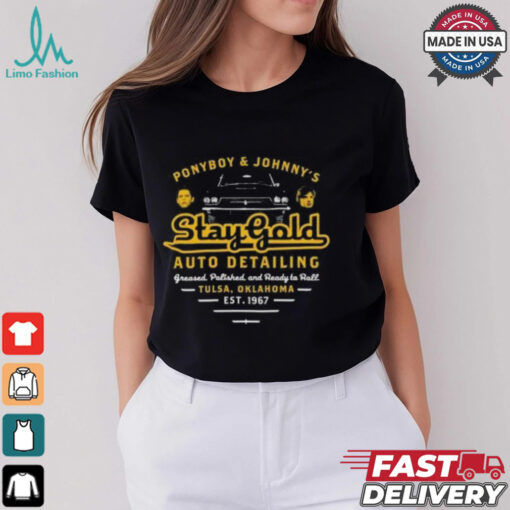 Official Ponyboy and Johnny Stay Gold Auto Detailing T shirt