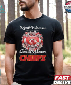 Official Real Women Love Football Smart Women Love The Kansas City Chiefs T Shirt