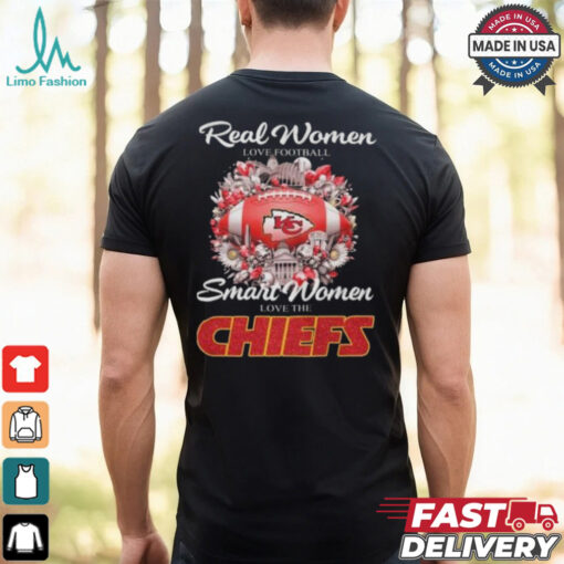 Official Real Women Love Football Smart Women Love The Kansas City Chiefs T Shirt