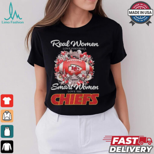 Official Real Women Love Football Smart Women Love The Kansas City Chiefs T Shirt